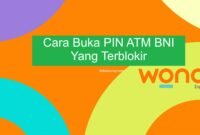 cara buka pin atm bni yang terblokir