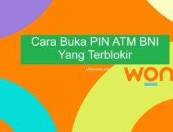 Cara Buka PIN ATM BNI Yang Terblokir